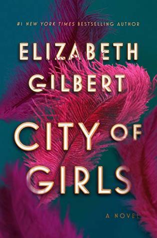 City of Girls Elizabeth Gilbert