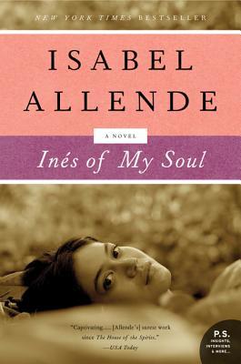 Inés of My Soul Isabel Allende